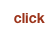   click
