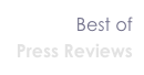 Best of
Press Reviews